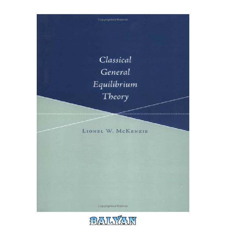 دانلود کتاب Classical general equilibrium theory